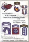 A Concise History of US Army Airborne Infantry: Army, Corps, Divisions and Brigades with Lineage and Insignia - Geoffrey T. Barker, Carl Stiner