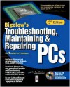 Troubleshooting, Maintaining & Repairing PCs with CDROM - Stephen J. Bigelow