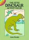 The Little Dinosaur Activity Book - Anna Pomaska