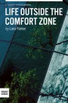 Life Outside the Comfort Zone - Lara Parker, Thought Catalog