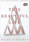 This Beautiful Life - Helen Schulman