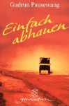 Einfach abhauen - Gudrun Pausewang