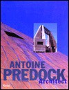 Antoine Predock: Architect - Juliette Robbins