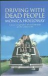 Driving with Dead People - Irvine Welsh, Monica Holloway