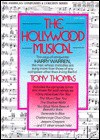 The Hollywood Musical: Saga of Songwriter Harry Warren - Tony Thomas