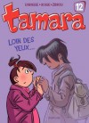 Tamara - Tome 12 - Loin des yeux ... - Zidrou, Bosse, Christian Darasse, Darasse