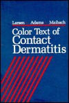 Color Text of Contact Dermatitis - Walter G. Larsen, Howard I. Maibach, Robert M. Adams