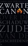 Zwarte canon: Over de schaduwzijde van de geschiedenis - Chris van der Heijden