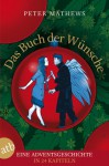 Das Buch der Wünsche - Peter Mathews