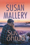 Suveõhtud (Fool's Gold, #8) - Susan Mallery, Raili Puskar