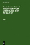 Theorien Vom Ursprung Der Sprache - Joachim Gessinger, Wolfert von Rahden