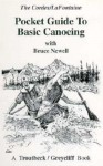 The Pocket Guide to Basic Canoeing - Bruce Newell, Ron Cordes, Gary LaFontaine, Kirk Botero