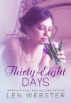 Thirty-Eight Days - Len Webster