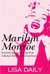 Marilyn Monroe : Essential Quotes And Quips From America's Most Beloved Hollywood Icon (Quotes and Sayings) - Lisa Daily