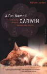 A Cat Named Darwin - William Jordan