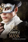 The Slave's Mask - Patricia Logan