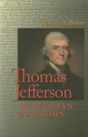 Thomas Jefferson: Draftsman of a Nation - Natalie S. Bober