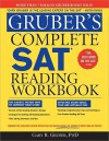 Gruber's Complete SAT Reading Workbook - Gary R. Gruber