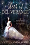 Star of Deliverance - Mandy Madson Voisin