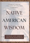 Native American Wisdom (The Classic Wisdom Collection) - Kent Nerburn, Louise Mengelkoch