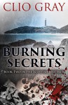 Burning Secrets: A Gripping Historical Thriller With A Great Twist (Scottish Mysteries Book 2) - Clio Gray