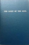 The Light of the Soul: Its Science and Effect: A Paraphrase of the Yoga Sutras of Pata~njali - Alice A. Bailey