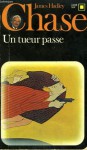 Un tueur passe - James Hadley Chase