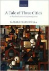 A Tale of Three Cities: Or the Glocalization of City Management - Barbara Czarniawska