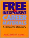 Free and Inexpensive Career Materials: A Resource Directory - Elizabeth H. Oakes