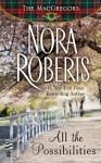 All the Possibilities: (InterMix) (MacGregors) - Nora Roberts