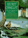 Secret Camelot: The Lost Legends of King Arthur - John Matthews, Gary Andrews