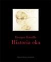 Historia oka - Georges Bataille, Tadeusz Komendant, Tomasz Swoboda
