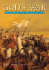 God's War: A New History of the Crusades - Christopher Tyerman