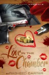 Love In The Chamber - rasheed carter