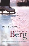Joy School - Elizabeth Berg