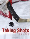 Taking Shots - Toni Aleo