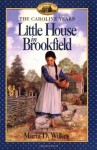 Little House in Brookfield - Maria D. Wilkes