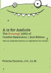 A is for Asshole - Victoria Pynchon, Dean Murray