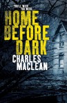 Home Before Dark - Charles Maclean