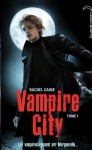 Bienvenue en enfer (Vampire City, #1) - Rachel Caine