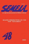 Semeia 48: Reader Perspectives on the New Testament - Edgar V. McKnight