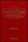 Child Maltreatment: A Comprehensive Photographic Reference Identifying Potential Child Abuse, 2nd Ed - James A. Monteleone