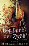 Der Bund der Zwölf - Miriam Pharo