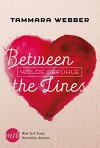 Between the Lines: Wilde Gefühle - Tammara Webber, Anke Brockmeyer