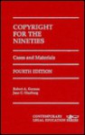 Copyright For The Nineties: Cases And Materials (Contemporary Legal Education Series) - Alan Latman