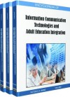 Encyclopedia of Information Communication Technologies and Adult Education Integration (3 Vol) - Victor C.X. Wang