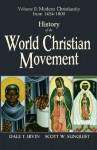 History of the World Christian Movement: Modern Christianity from 1454 -1800 - Dale T Irvin, Scott W. Sunquist