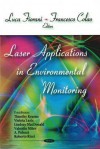 Laser Applications in Environmental Monitoring - Luca Fiorani, Francesco Colao, Timothy Kearns, Violeta Lazic, Lindsay MacDonald