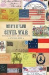 Patriotic Envelopes of the Civil War: The Iconography of Union and Confederate Covers - Steven Boyd