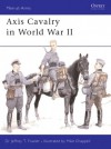 Axis Cavalry in World War II - Jeffrey Fowler